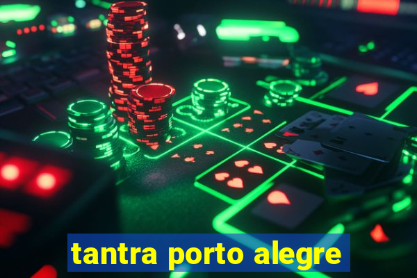 tantra porto alegre